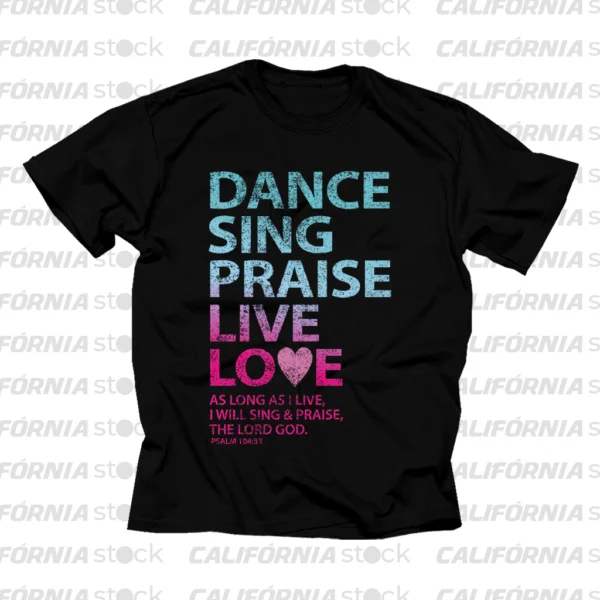CAMISETA DANCE SING PRAISE