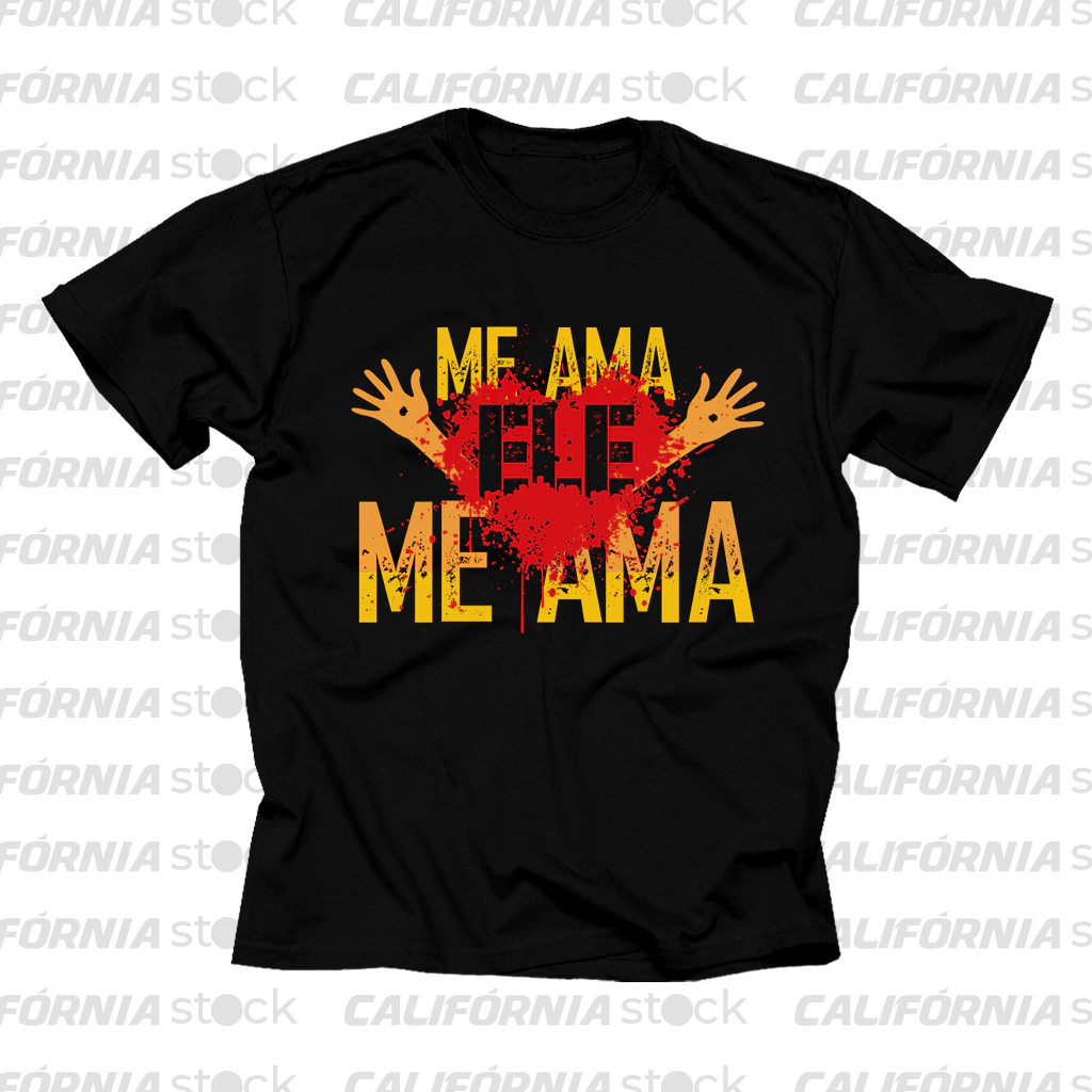 CAMISETA ELE ME AMA