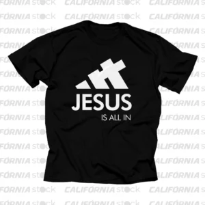 CAMISETA JESUS IS ALL IN