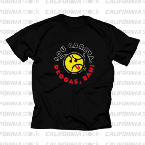 CAMISETA SOU CARETA DROGAS BAH
